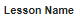 View_Assess-_Actions-_Lesson_Name.png