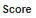 View_Assess-_Actions-_Score.png
