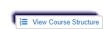 MC-_Accessing_the_Course_Structure-_view_course_structure_button_from_homepage.png